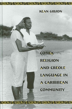 Paperback Comfa Religion and Creole Language in a Caribbean Community Book