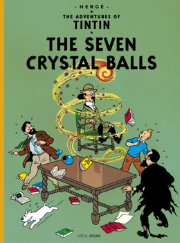 Adventures Of Tintin The Seven Crystal Balls - Book #13 of the Tintin