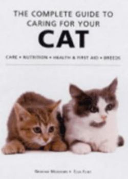 Paperback The Complete Guide to Caring for Your Cat Book