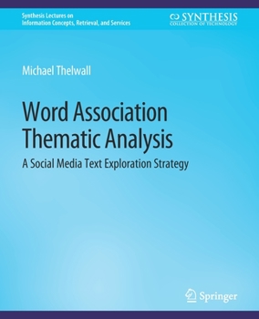 Paperback Word Association Thematic Analysis: A Social Media Text Exploration Strategy Book