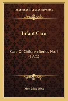 Infant Care: Care Of Children Series No. 2