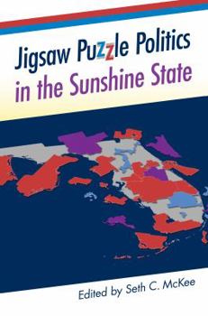 Jigsaw Puzzle Politics in the Sunshine State - Book  of the Florida Government and Politics