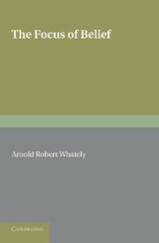 Paperback The Focus of Belief Book