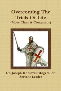 Paperback Overcoming The Trials Of Life (More Than A Conqueror) Book