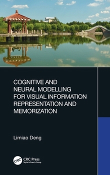 Hardcover Cognitive and Neural Modelling for Visual Information Representation and Memorization Book