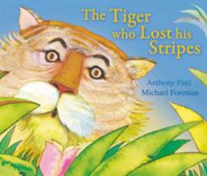 Paperback The Tiger Who Lost His Stripes Book