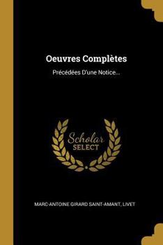 Paperback Oeuvres Complètes: Précédées D'une Notice... [French] Book