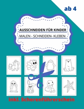 Paperback Ausschneiden für Kinder ab 4: malen - schneiden - kleben [German] Book