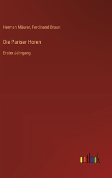 Die Pariser Horen: Erster Jahrgang (German Edition)