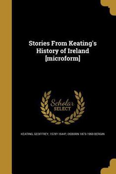 Paperback Stories From Keating's History of Ireland [microform] Book