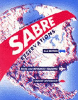 Paperback Sabre Reservations: Basic and Advanced Training Book