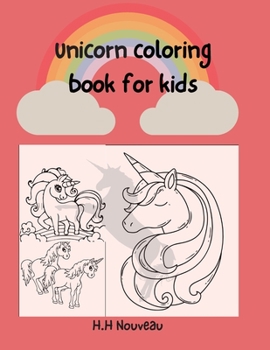 Unicorn coloring book for kids: Amazing Unicorn Coloring Book For 7+ ages kids For 8-12 ages kids Activity Book