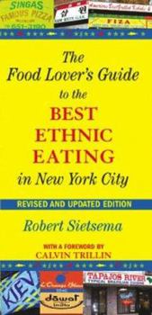 Paperback The Food Lover's Guide to the Best Ethnic Eating in New York City Book
