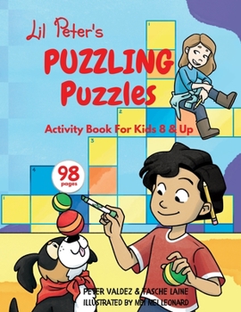 Paperback Lil Peter's Puzzling Puzzles: For Kids 4 yrs. and Up Book