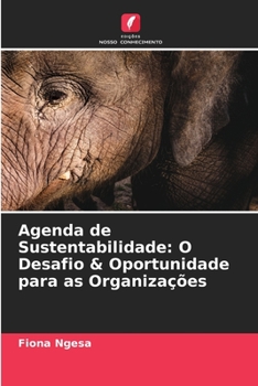 Paperback Agenda de Sustentabilidade: O Desafio & Oportunidade para as Organizações [Portuguese] Book