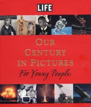 Hardcover Life: Our Century in Pictures for Young People Book