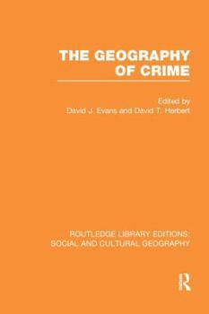 Paperback The Geography of Crime (Rle Social & Cultural Geography) Book