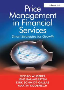 Hardcover Price Management in Financial Services: Smart Strategies for Growth Book