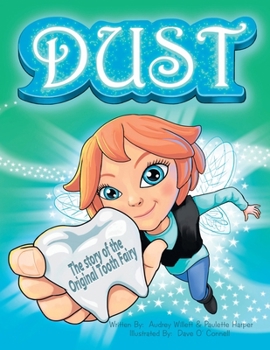 Paperback Dust, the story of the original tooth fairy Book