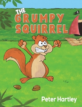 Paperback The Grumpy Squirrel Book