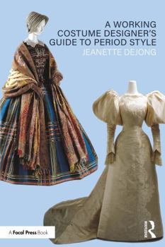Paperback A Working Costume Designer's Guide to Period Style Book