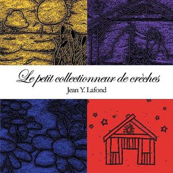 Le Petit Collectionneur de Creches