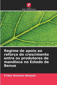 Regime de apoio ao reforço do crescimento entre os produtores de mandioca no Estado de Benue (Portuguese Edition)