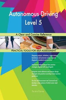 Paperback Autonomous Driving Level 5 A Clear and Concise Reference Book