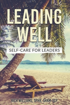 Paperback Leading Well: Self-Care For Leaders Book