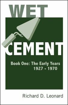 Paperback Wet Cement Book One: The Early Years 1927-1970 Book