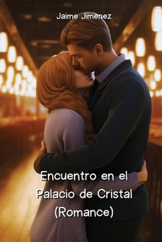 Paperback Encuentro en el Palacio de Cristal (Romance) [Spanish] Book