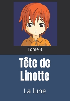 Paperback Tête de Linotte: La lune [French] Book