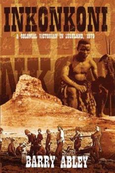 Paperback Inkonkomi: A colonial Victorian in Zululand, 1879 Book