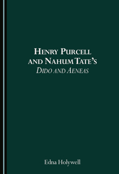 Henry Purcell and Nahum Tate's Dido and Aeneas