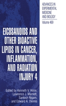 Hardcover Eicosanoids and Other Bioactive Lipids in Cancer, Inflammation, and Radiation Injury 4 Book