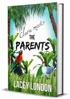 Clara Meets The Parents - Book #2 of the Clara Andrews