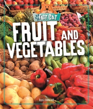 Paperback Fact Cat: Healthy Eating: Fruit and Vegetables Book