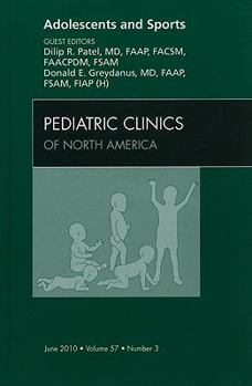 Hardcover Adolescents and Sports, an Issue of Pediatric Clinics: Volume 57-3 Book