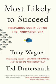 Paperback Most Likely to Succeed: Preparing Our Kids for the Innovation Era Book