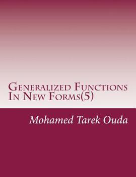 Generalized Functions in New Forms(5) : New Mathematical Formula for Generalized Functions