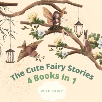 Paperback The Cute Fairy Stories: 4 Books in 1 Book