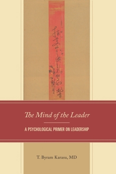 Paperback Mind of the Leader: A Psychological Primer on Leadership Book