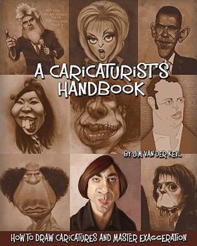 Paperback A Caricaturist's Handbook: How to Draw Caricatures and Master Exaggeration Book