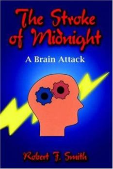 Paperback The Stroke of Midnight: A Brain Attack Book