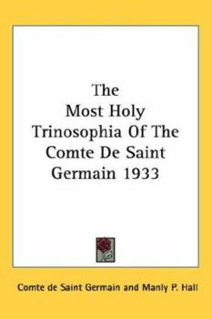 Hardcover The Most Holy Trinosophia Of The Comte De Saint Germain 1933 Book