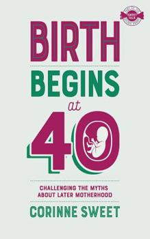 Paperback Birth Begins at 40 Book