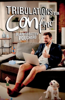 Paperback Tribulations d'un CONfiné: Volume 1 et 2 [French] Book