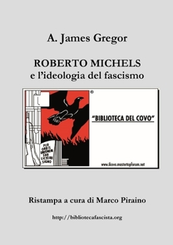 Paperback Roberto Michels e l'ideologia del fascismo [Italian] Book