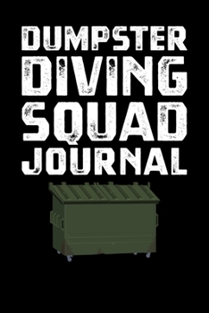 Paperback Dumpster Diving Squad Journal Book