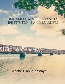 Paperback Fundamentals of Financial Institutions and Markets Book